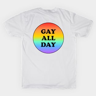 Gay All Day LGBT Gay Pride Queer Rainbow T-Shirt